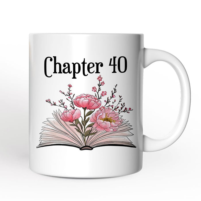 40th Birthday Pink Flowers Book Personalized Mug, Chapter 40 Gift With Custom Name Personalized Ceramic Mug OrnamentallyYou Non-Custom