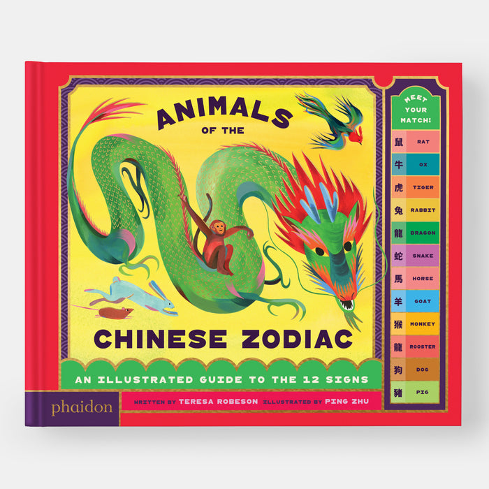 Animals of the Chinese Zodiac: Meet Your Match! An Illustrated Guide to the 12 Signs