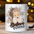 Believe Santa Cheetah Leopard Personalized Mug, Retro Christmas Gift with Custom Name Personalized Ceramic Mug OrnamentallyYou White - Black Customized
