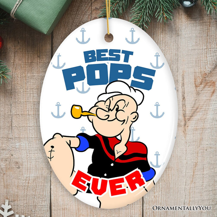 Best Pops Ever Ornament, Classic Popeye the Sailorman Dad Gift and Keepsake for Christmas Ceramic Ornament OrnamentallyYou Oval
