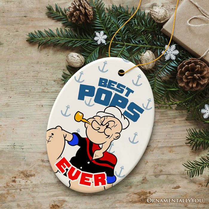 Best Pops Ever Ornament, Classic Popeye the Sailorman Dad Gift and Keepsake for Christmas Ceramic Ornament OrnamentallyYou