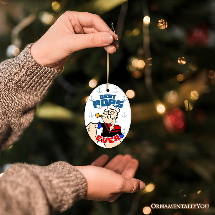 Best Pops Ever Ornament, Classic Popeye the Sailorman Dad Gift and Keepsake for Christmas Ceramic Ornament OrnamentallyYou