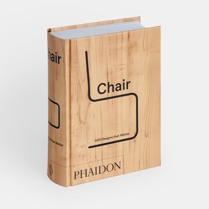 Chair: 500 Designs that Matter