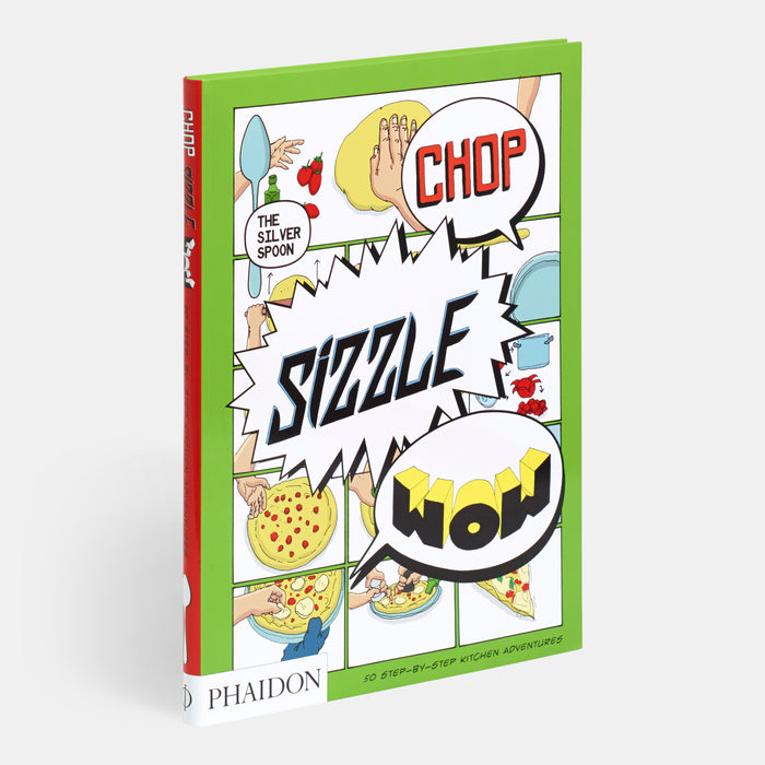 Chop, Sizzle, Wow: The Silver Spoon Comic Cookbook