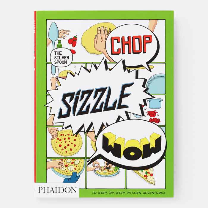 Chop, Sizzle, Wow: The Silver Spoon Comic Cookbook
