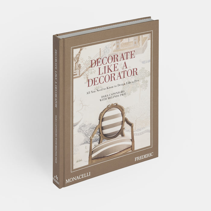 Decorate Like a Decorator: All You Need to Know to Design Like a Pro