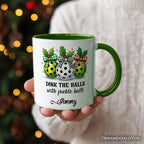 Dink The Halls with Pickle Balls Personalized Mug, Funny Christmas Gift with Custom Name Personalized Ceramic Mug OrnamentallyYou