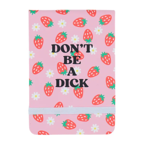 Don't Be A Dick Mini Pocket Journal