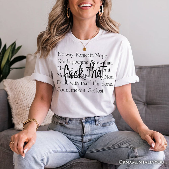 Fed Up With It T-Shirt, Sarcastic Minimalist White Tee for Blunt Women T-Shirts OrnamentallyYou