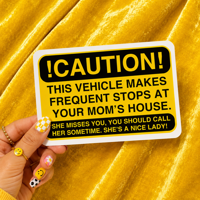 Frequent Stops At Your Moms Bumper Sticker