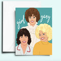 Girl Gang Greeting Card