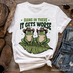 Hang In There It Gets Worse T-Shirt, White and Natural Funny Frog Tee with Dark Millennial Humor T-Shirts OrnamentallyYou White XS
