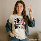 Hey You Dropped This T-Shirt, Funny White and Natural Cat Meme Tee T-Shirts OrnamentallyYou