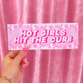 Hot Girls Hit The Curb Bumper Sticker