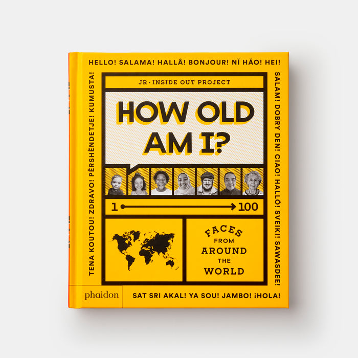 How Old Am I?: 100 Faces From Around The World