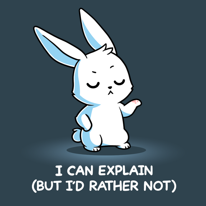 Premium Cotton T-shirt_TeeTurtle denim I Can Explain But I'd Rather Not Premium Cotton T-shirt featuring a resolute bunny with their eyes closed and their paw up with the text "I Can Explain (But I'd Rather Not)"