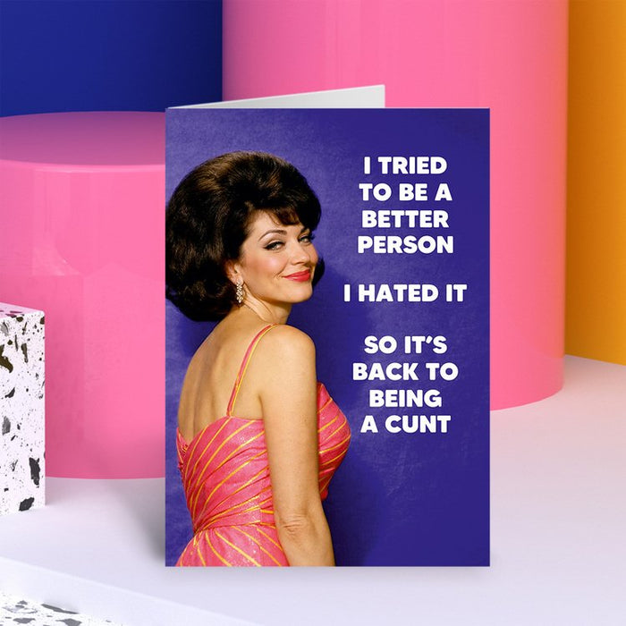 I Tried To Be A Better Person Greeting Card