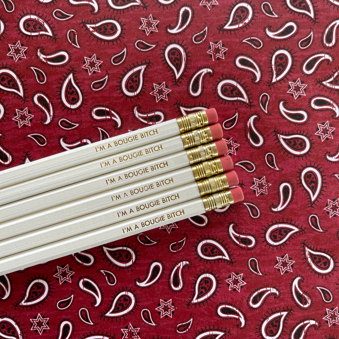 I'm A Bougie B*tch Pencil Set