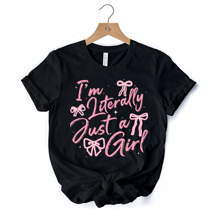 I'm Literally Just a Girl T-Shirt, Trendy White and Black Coquette Bow Tee for Girly Aesthetics T-Shirts OrnamentallyYou