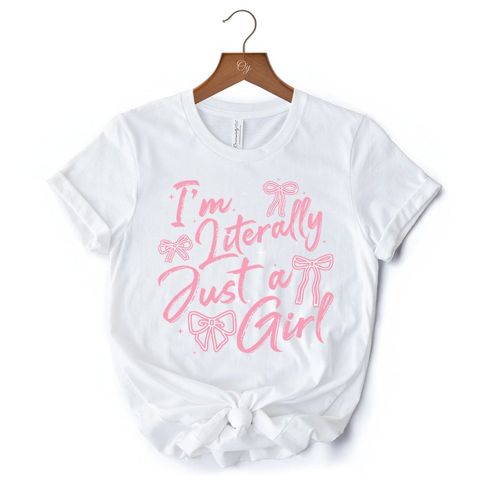 I'm Literally Just a Girl T-Shirt, Trendy White and Black Coquette Bow Tee for Girly Aesthetics T-Shirts OrnamentallyYou