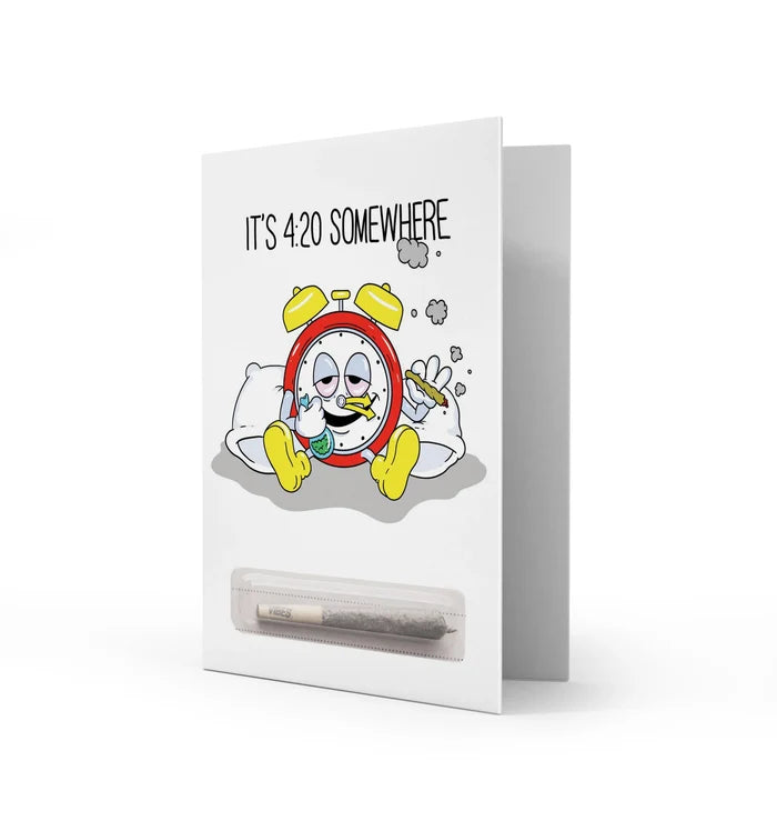 It's 420 Somewhere 420 Pre Roll Greeting Card