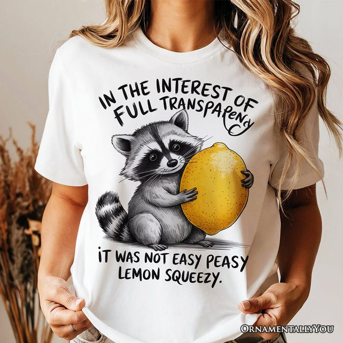Lemon Squeezy Raccoon T-Shirt, Funny White Tee for Sarcastic People T-Shirts OrnamentallyYou