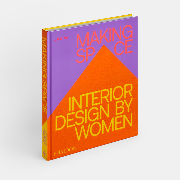 Making Space: Interior Design by Women