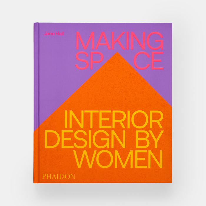 Making Space: Interior Design by Women