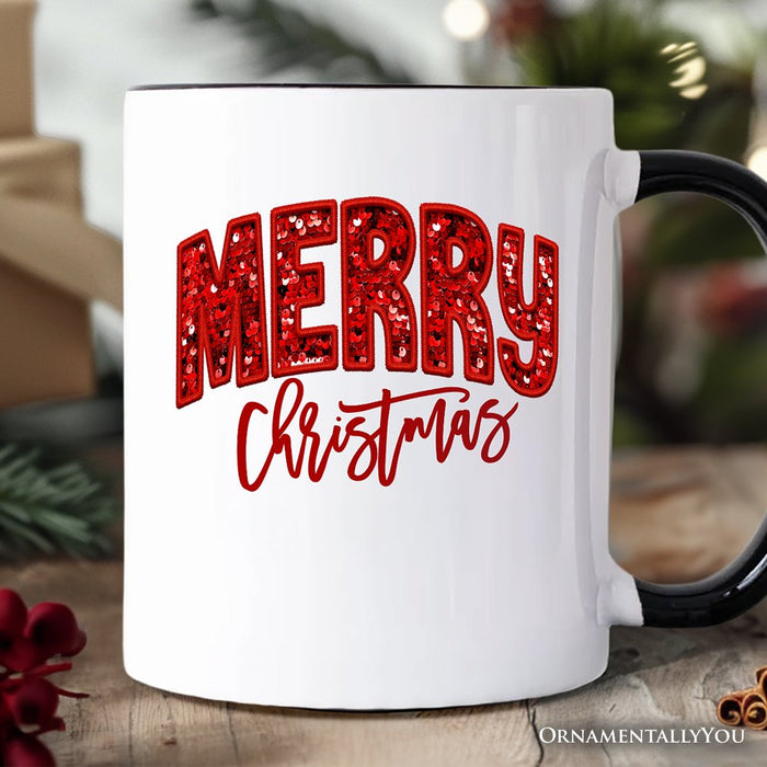 Merry Christmas Sequin Personalized Mug, Bold Red Glitter Custom Gift for Festive Holiday Season Personalized Ceramic Mug OrnamentallyYou White - Black Non-Custom