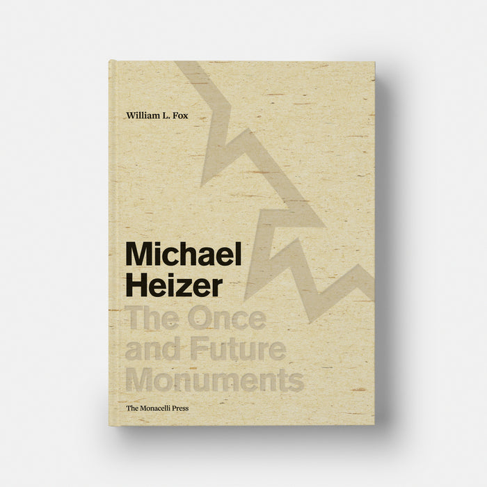 Michael Heizer: The Once and Future Monuments