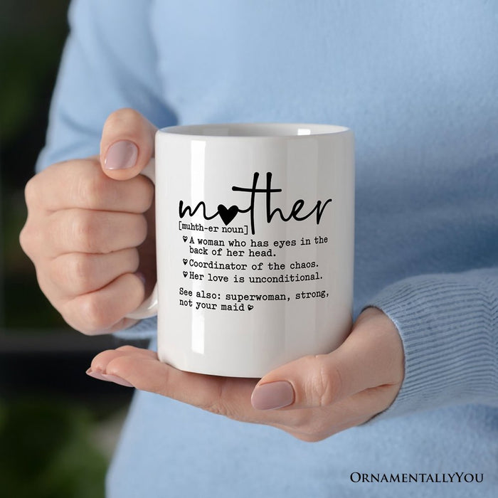 Mother Definition Personalized Mug, Inspirational Mother Gift With Custom Name Personalized Ceramic Mug OrnamentallyYou