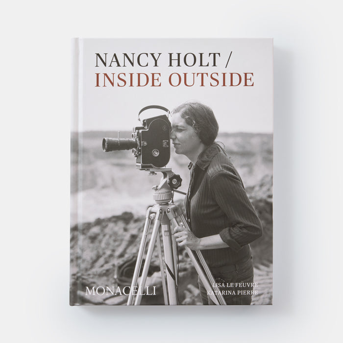 Nancy Holt: Inside/Outside