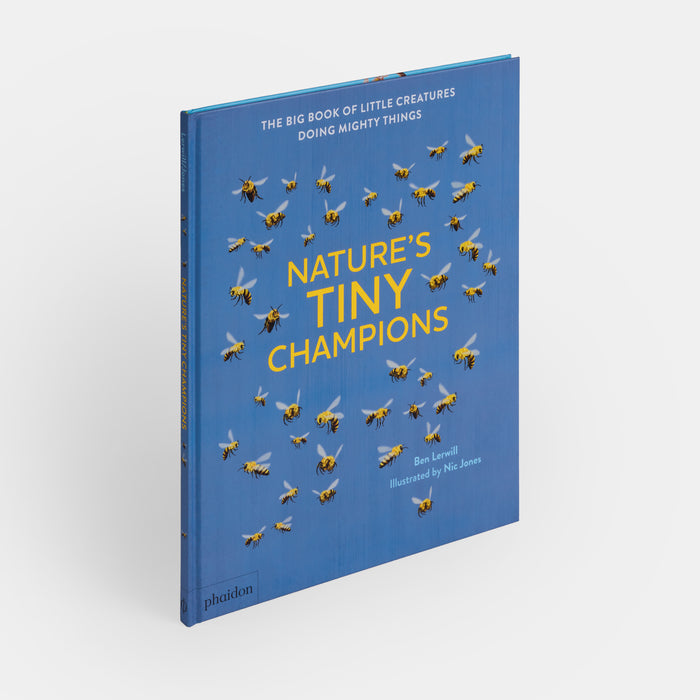 Nature's Tiny Champions: The Big Book of Little Creatures Doing Mighty Things