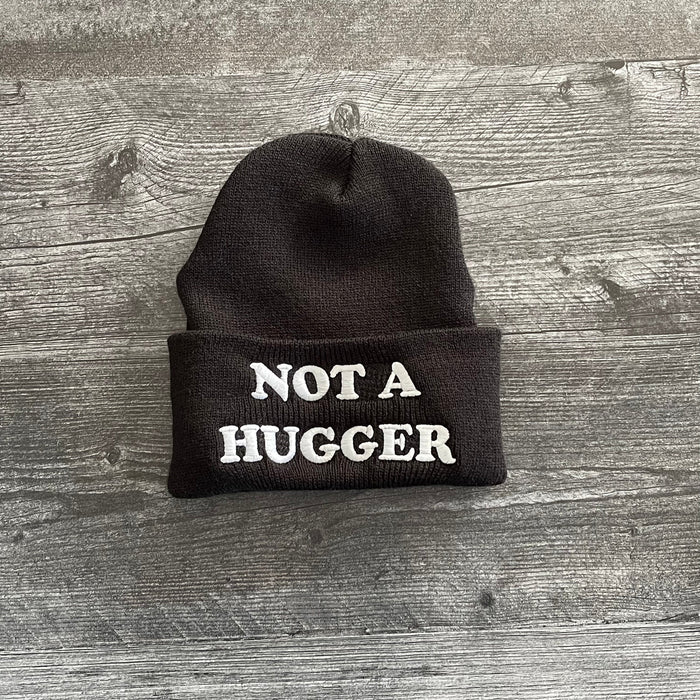 Not A Hugger Beanie