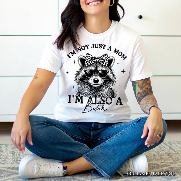 Not Just a Mom Raccoon T-Shirt, Retro White Tee for Sarcastic and Unapologetic Mothers T-Shirts OrnamentallyYou
