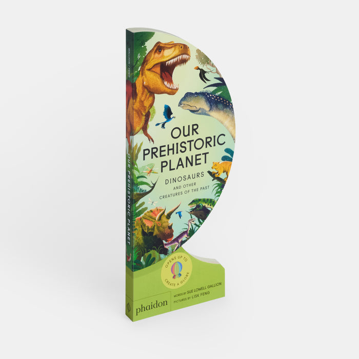 Our Prehistoric Planet: Dinosaurs and Other Creatures of the Past
