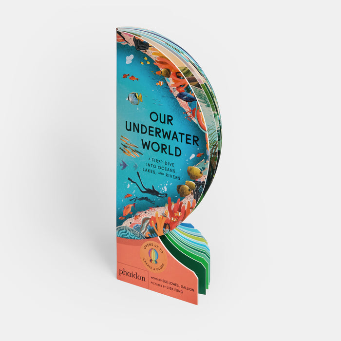 Our Underwater World: A First Dive into Oceans, Lakes, and Rivers