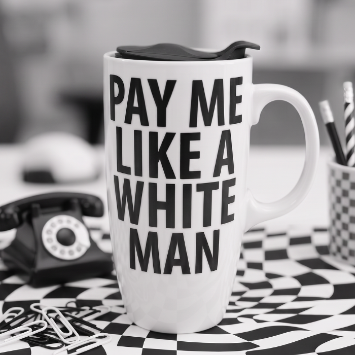 Pay Me Like A White Man Travel Mug