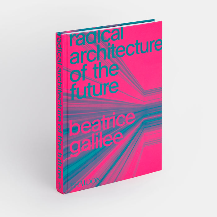 Radical Architecture of the Future