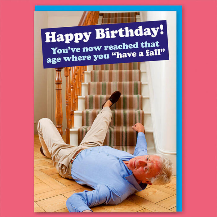 Reach That Age Where You Have A Fall Greeting Card