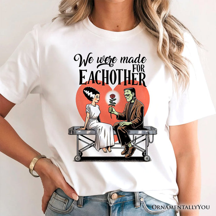 Romantic Frankenstein and Bride T-Shirt, We Were Made for Each Other Tee for Spooky Couples T-Shirts OrnamentallyYou