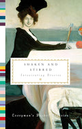 Shaken and Stirred: Intoxicating Stories (Everyman's Library Pocket Classics Series) cover image