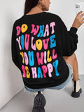 SXV  'Do What You Love You Will Be Happy’ Printed Cool Aesthetic Drop Shoulder Oversized Sweatshirt