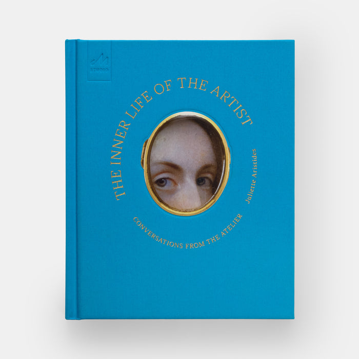 The Inner Life of the Artist: Conversations from the Atelier