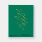 The Mon Lapin Cookbook: De Toute Beauté: From Montreal, With Love