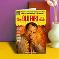The Old Fart Club Greeting Card