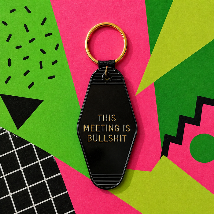 This Meeting Is Bs Keychain