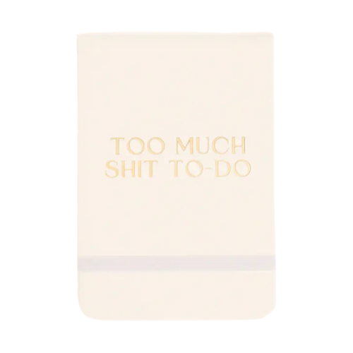 Too Much Shit To Do Mini Pocket Journal