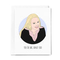 You're Like, Really Old Greeting Card